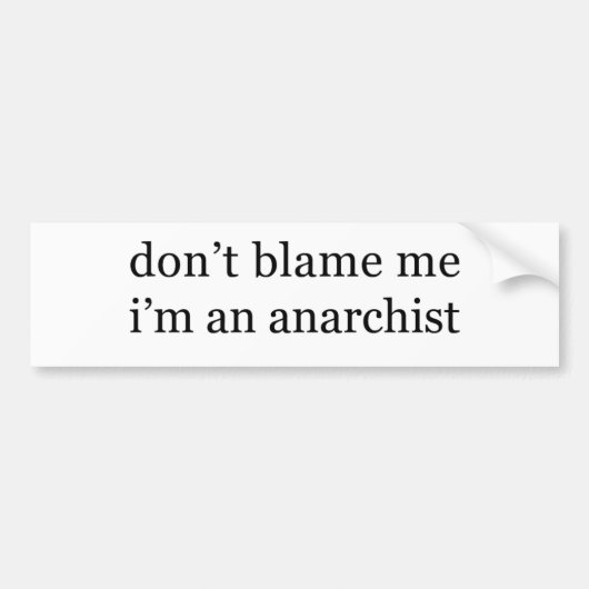 anarchist bumpersticker (Voorkant)