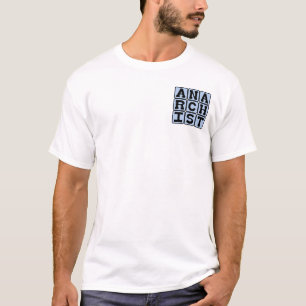 Anarchist, subversief persoon t-shirt