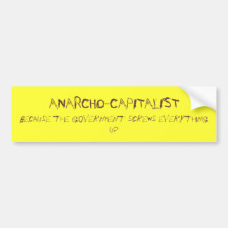 anarcho-kapitalist bumpersticker