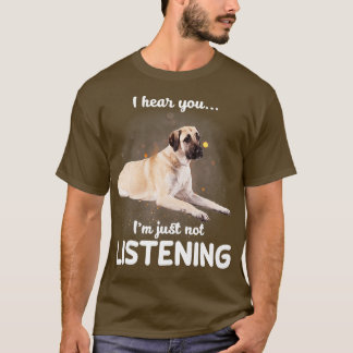 Anatolian Shepherd Dog Ik hoor dat je niet luister T-shirt