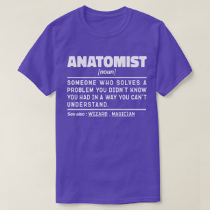 Anatomist Zelfstandig naamwoord Definitie Anatomie T-shirt