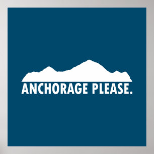Anchorage Alaska alsjeblieft Poster