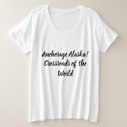Anchorage Alaska Crossroad van de wereld Grote Maat T-shirt (Design voorkant)