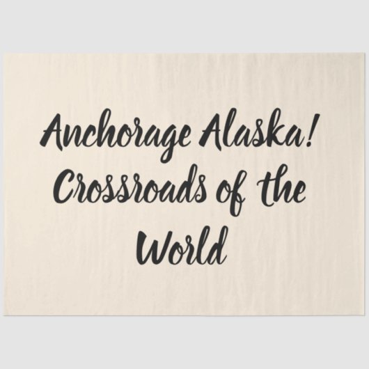Anchorage Alaska Kruispunt van de Wereld Tissuepapier (Voorkant)