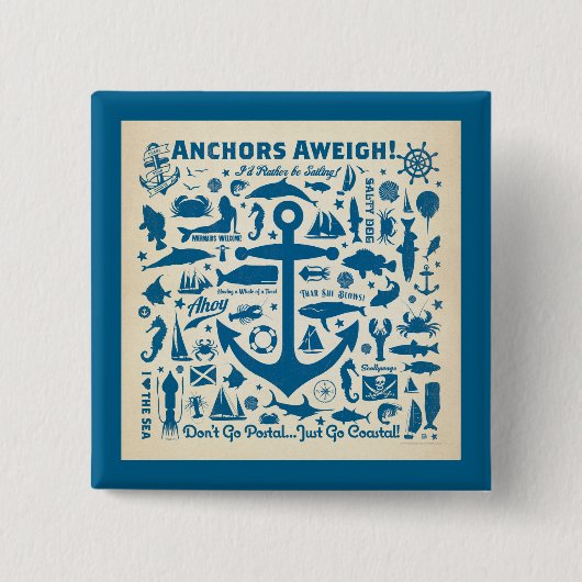 Anchors Aweigh. Vierkante Button 5,1 Cm (Voorkant)