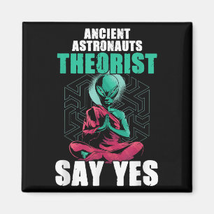 Ancient Astronaut Theoristen zeggen ja Alien Belie Magneet