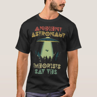 Ancient Astronaut Theoristen zeggen ja - Alien Hea T-shirt