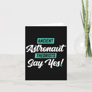 Ancient Astronaut Theoristen zeggen ja - grappige Kaart