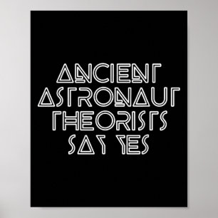 Ancient Astronaut Theoristen zeggen ja - grappige Poster