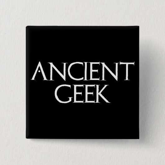 Ancient Geek Vierkante Button 5,1 Cm (Voorkant)