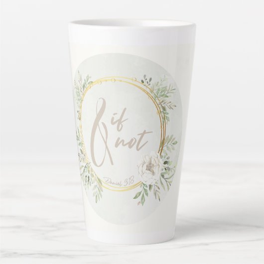 And If Not Latte Mug Latte Mok (Voorkant)