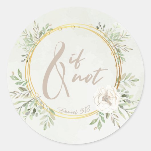 And If Not Round Sticker (Voorkant)