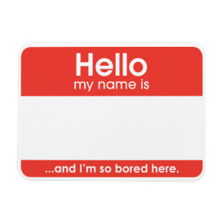 … and I'm seulement bored here. | magnet