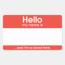 … and I'm seulement bored here. | sticker