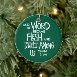 And the Word became Flesh 2 Keramisch Ornament