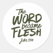 And the Word became Flesh 2 Ronde Sticker (Voorkant)