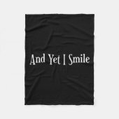 And Yet I Smile - Overcoming Hardships Sitive Quot Fleece Deken (Voorkant)