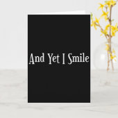 And Yet I Smile - Overcoming Hardships Sitive Quot Kaart (Gele Bloem)