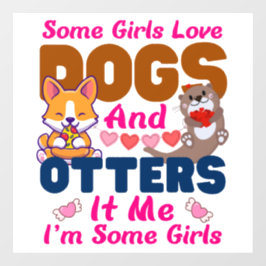 Andere hond Sommige meisjes houden van honden en k Raamsticker