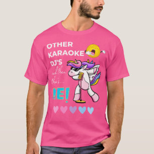 Andere Karaoke Dj'S En Dan Ben Ik Eenhoring Mic T-shirt