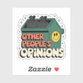 Andere meningen van anderen Dumpster Vinyl Sticker (Vel)