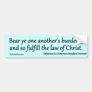 Anderen helpen vervult de wet van Christus Galaten Bumpersticker