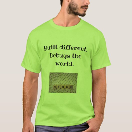 Anders gebouwd. Het Wereld T-shirt voor Coders (Voorkant)