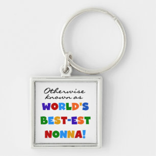 Anders gekend als beste Nonna Tshirts Gifts Sleutelhanger