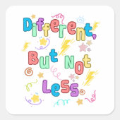 Anders, maar niet minder - ADHD-bewustzijn Vierkante Sticker (Voorkant)