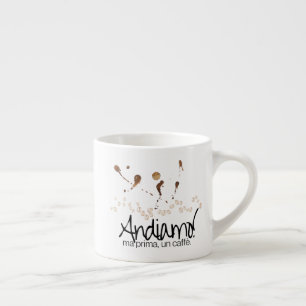 Andiamo. Ma Prima, Un Caffè Espresso Kop