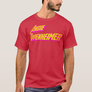Andie Oppenheimer T-shirt