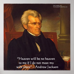 Andrew Jackson "Echtgenote is Hemel" Wijsheid Post Poster