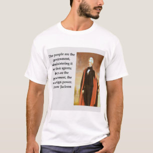 andrew jackson quote t-shirt