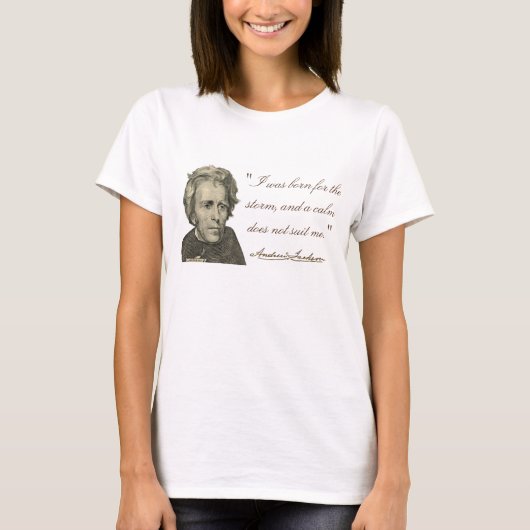 Andrew Jackson "soutenu T-shirt pour tempête" (Devant)