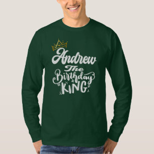 Andrew The Birthday King Happy Birthday Mannen Boy T-shirt