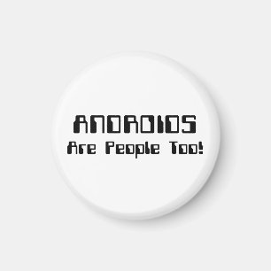 ANDROIDEN zijn ook mensen! Magneet