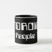 ANDROIDEN zijn ook mensen! Mok (Midden)