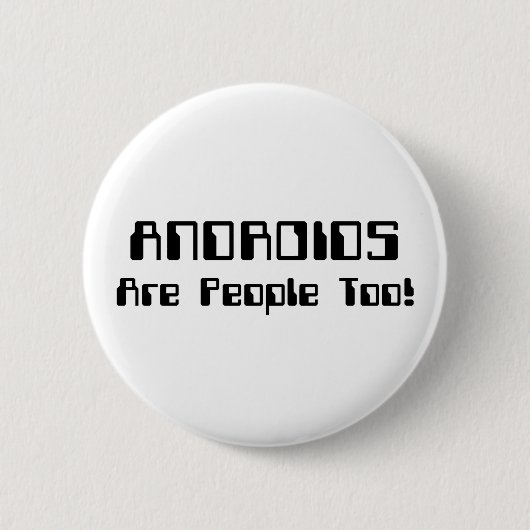 ANDROIDEN zijn ook mensen! Ronde Button 5,7 Cm (Voorkant)