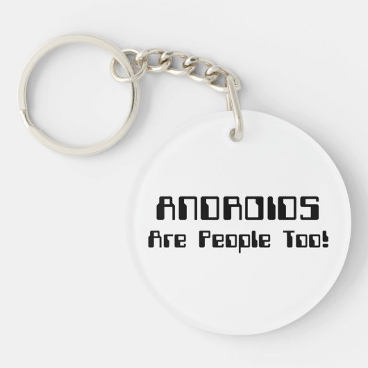 ANDROIDEN zijn ook mensen! Sleutelhanger (Voorkant)
