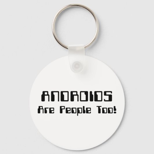 ANDROIDEN zijn ook mensen! Sleutelhanger (Voorkant)