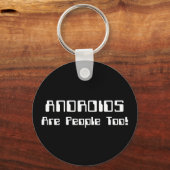ANDROIDEN zijn ook mensen! Sleutelhanger (Voorkant)