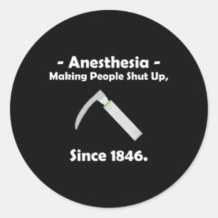 Anesthesie maakt mensen stil sinds 1846 ronde sticker