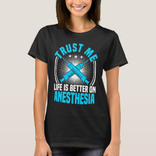 Anesthesie Verpleegkundigen Vertrouw me dat het le T-shirt