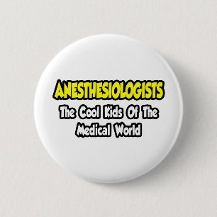 Anesthesiologen...Cool Kinder van Med World Ronde Button 5,7 Cm
