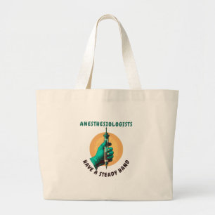 Anesthesiologen hebben een vaste hand, anesthesie grote tote bag