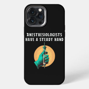 Anesthesiologen hebben een vaste hand anesthesiolo iPhone 13 pro max hoesje