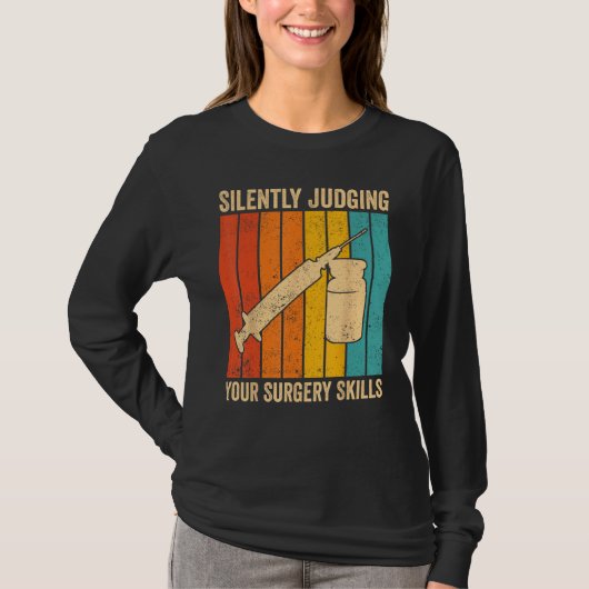 Anesthesiologist Anesthesiology Judging Your Surge T-shirt (Voorkant)