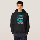 Anesthesiologist Trust Me  On Anesthesia Hoodie (Voorkant volledig)