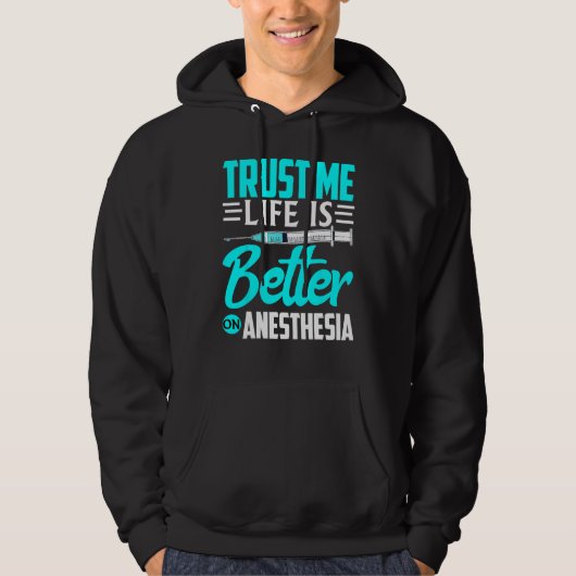 Anesthesiologist Trust Me  On Anesthesia Hoodie (Voorkant)