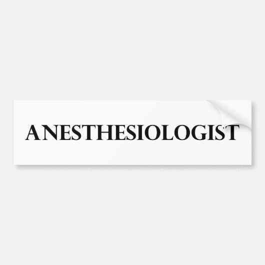 anesthesioloog bumpersticker (Voorkant)